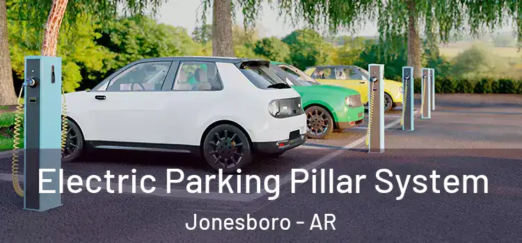 Electric Parking Pillar System Jonesboro - AR